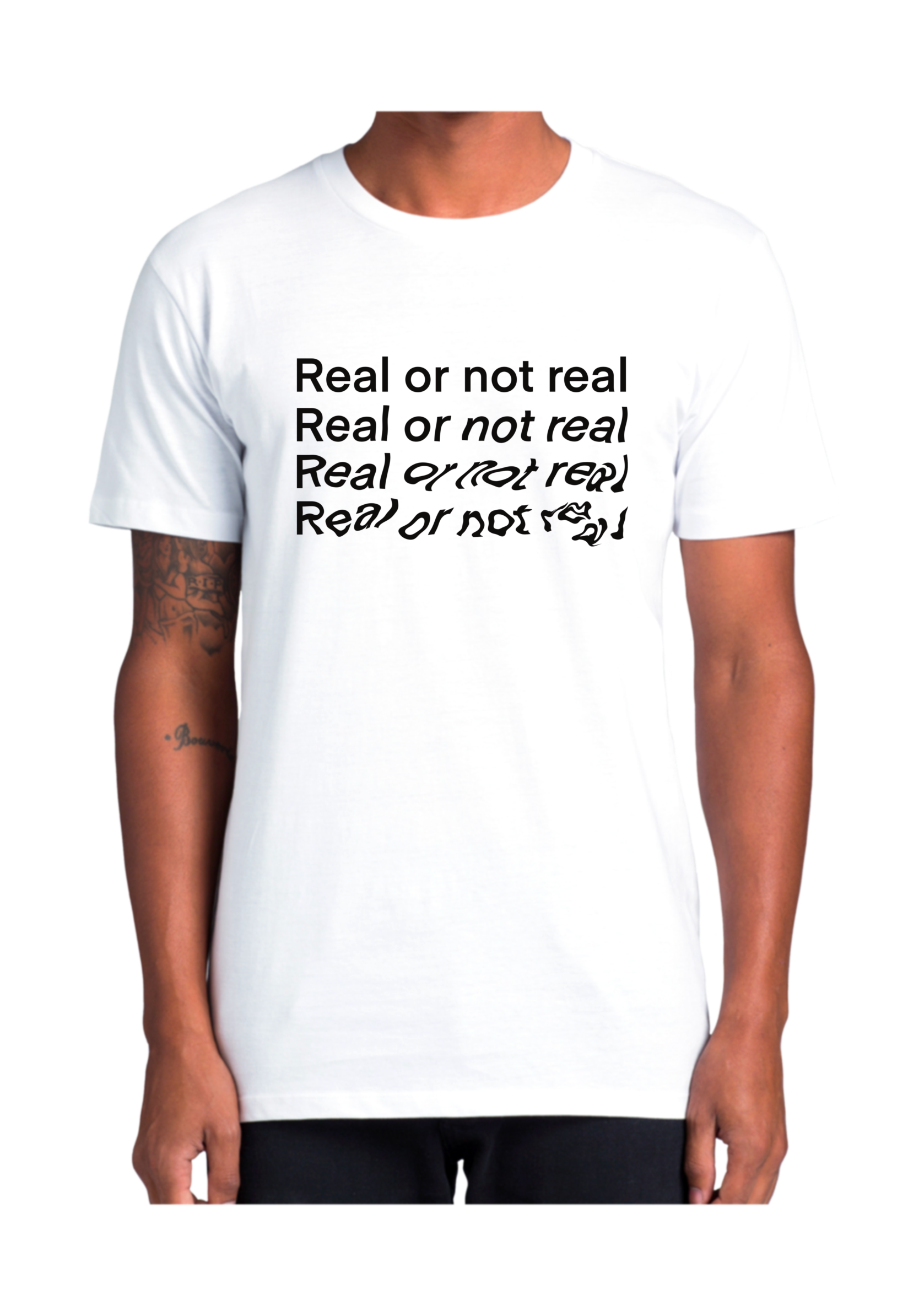 Real or Not Real T-Shirt