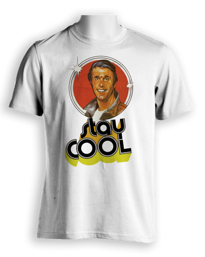 Fonz Shirt - Stay Cool